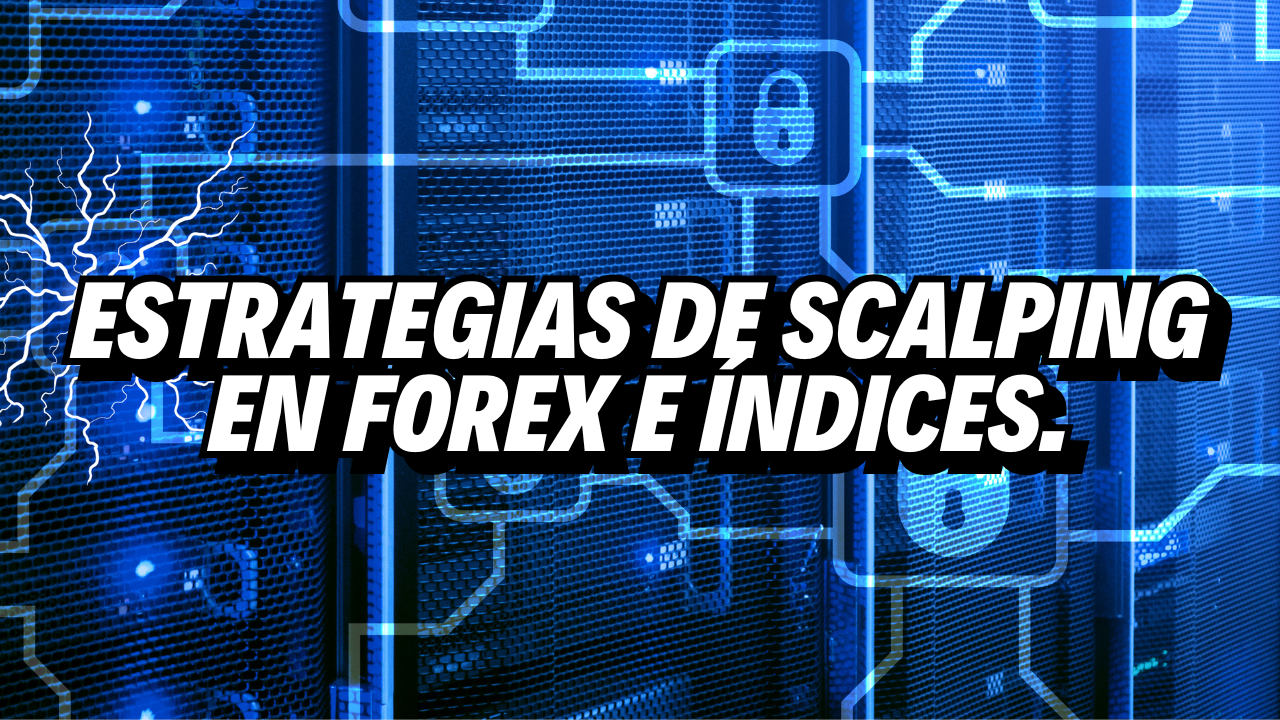 Estrategias De Scalping En Forex E Ndices