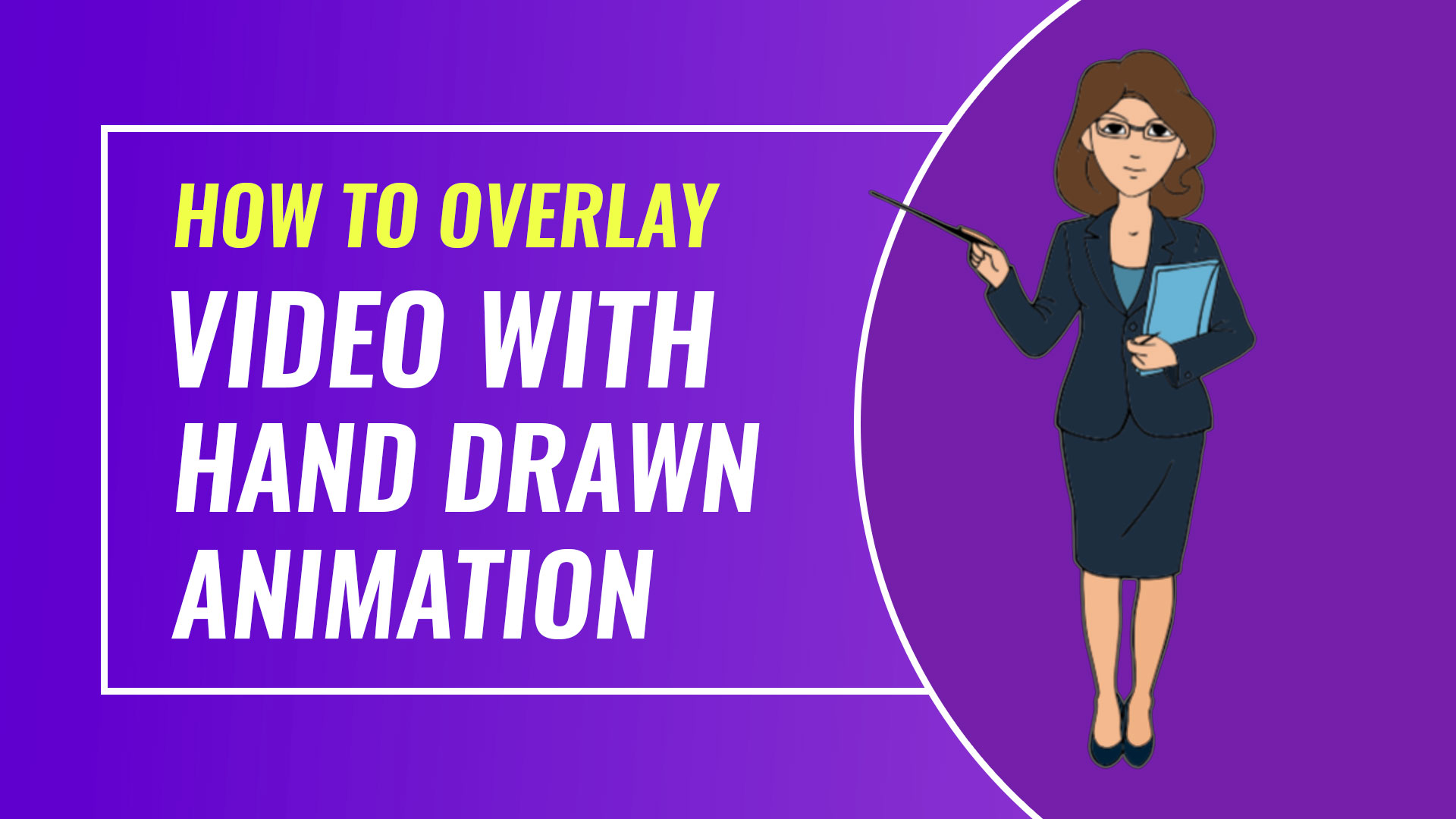 how-to-overlay-video-with-hand-drawn-animation