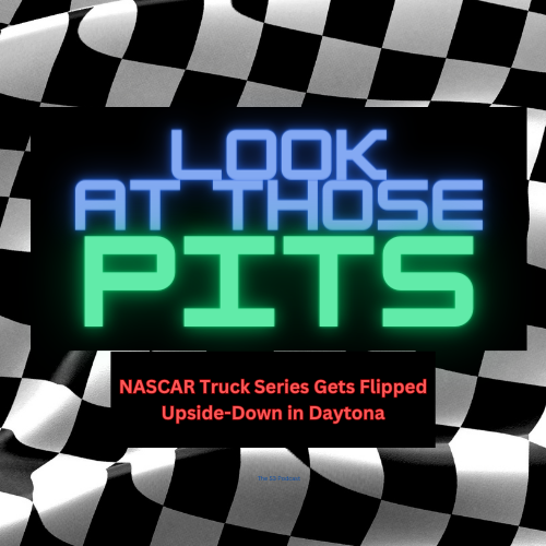 NASCAR Craftsman Truck Series Gets Flipped Upside-Down in Da