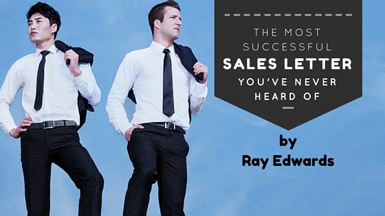 The Most Successful Sales Letter You've Never Heard Of