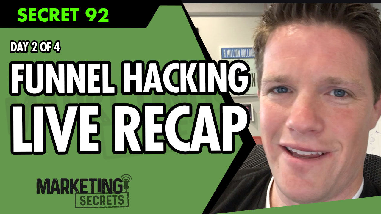 Funnel Hacking Live Recap Day 2 of 4