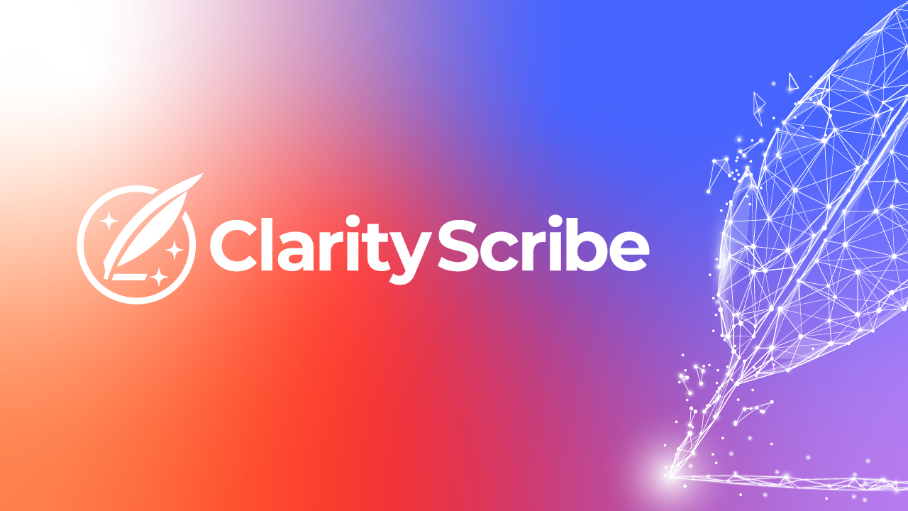 ClarityScribe AI
