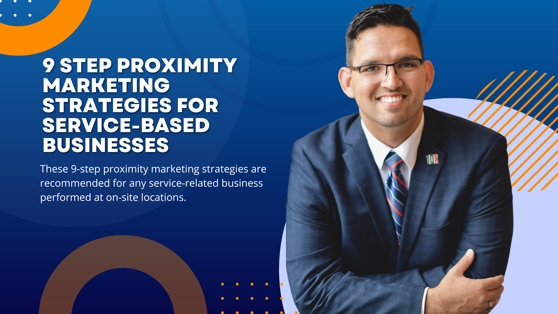 9 Step Proximity Marketing Strategies for Service-Based Businesses