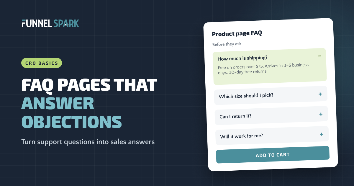 FAQ pages that answer objections: a product page FAQ accordion with shipping, sizing, returns and fit questions above the add to cart button