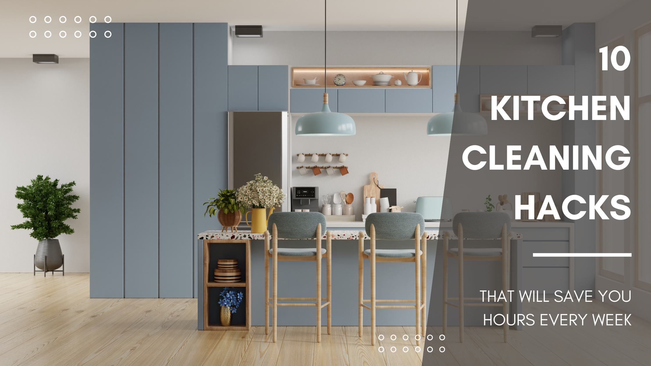 10 Easy Kitchen Cleaning Hacks