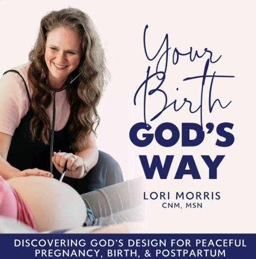 Your Birth, God's Way podcast