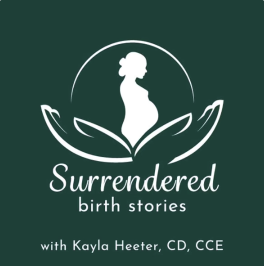 Surrendered Birth Stories podcast