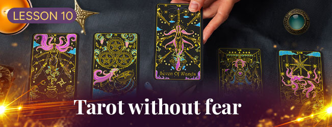 Module 10: Fearless Tarot