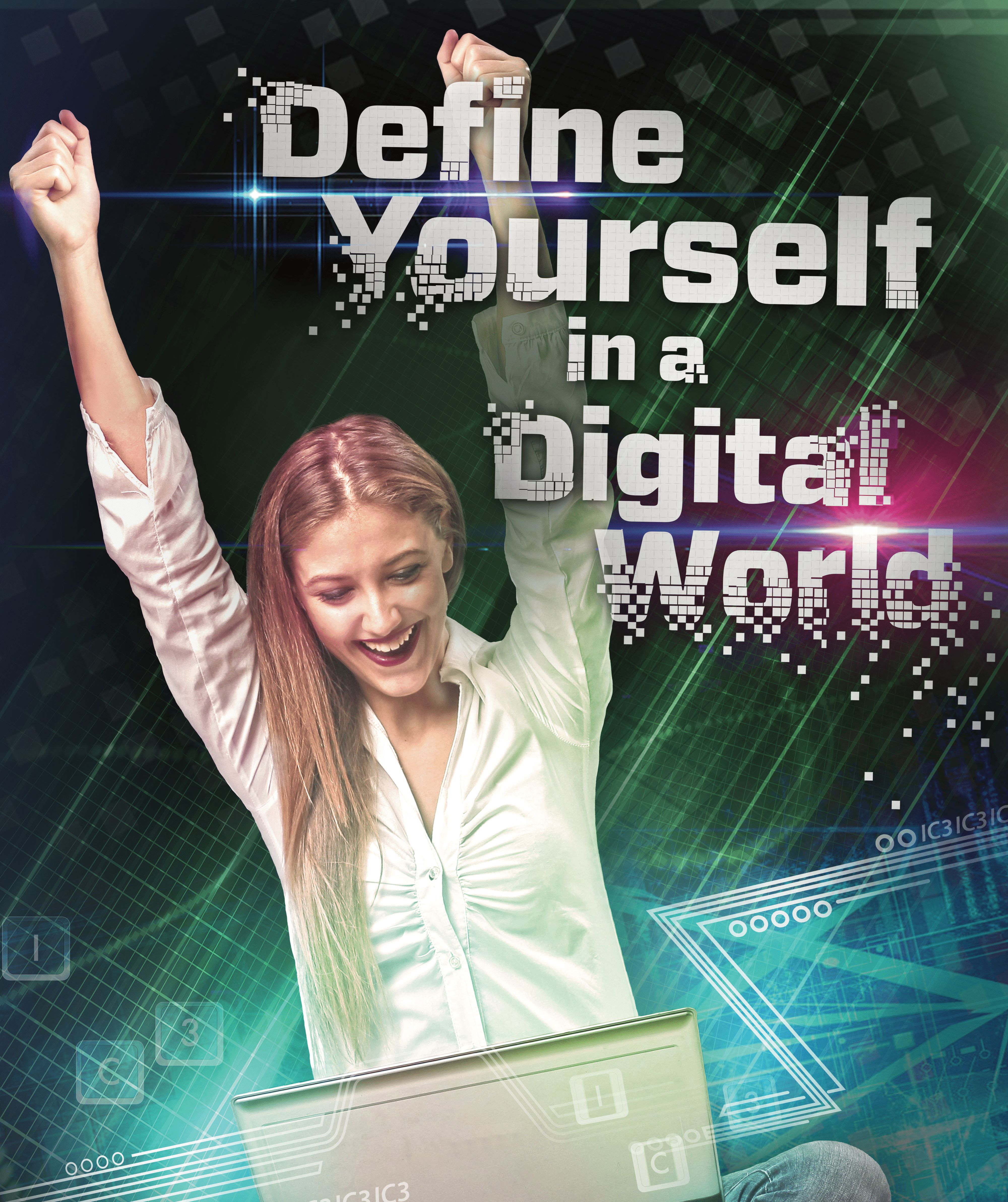 IC3 Digital Literacy: define yourself in a digital world